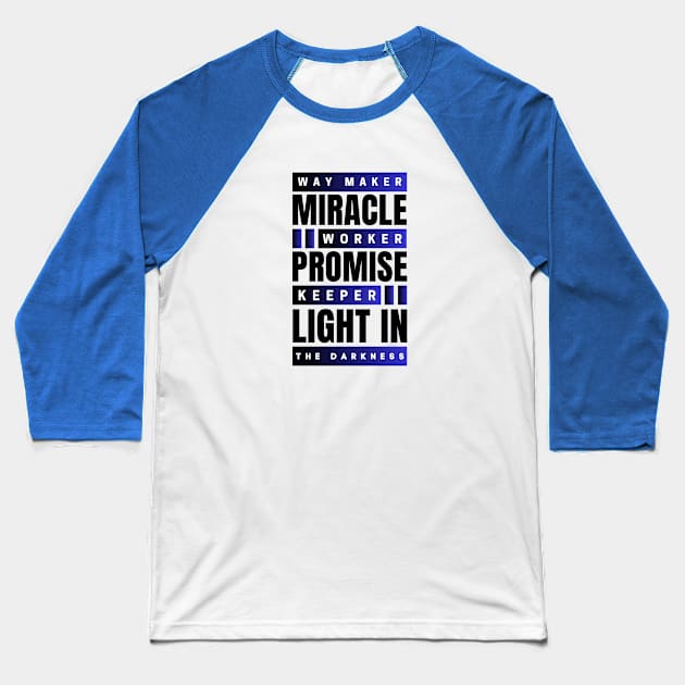 Way maker miracle worker promise keeper | Christian Baseball T-Shirt by All Things Gospel